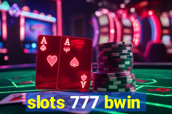 slots 777 bwin